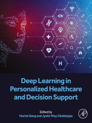 cover image of Deep Learning in Personalized Healthcare and Decision Support